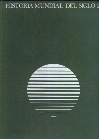 Historia Mundial del Siglo XX volumen 01