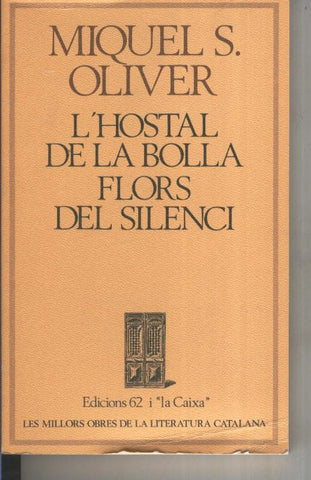 L Hostal de la bolla- Flors del silenci
