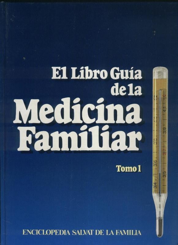 El Libro Guia de la Medicina Familiar Tomo 1