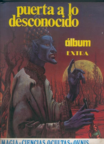 Puerta a lo desconocido, album extra: magia, ciencias ocultas, ovnis