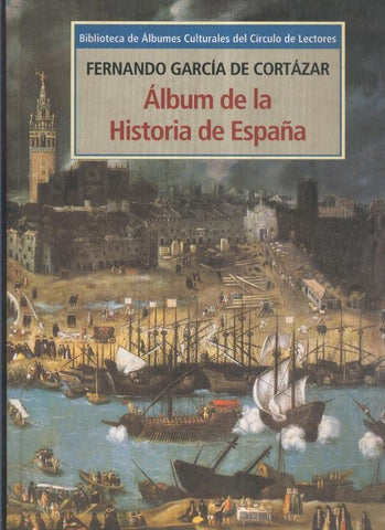 Biblioteca de albumes culturales: Album de la Historia de España (no lleva ningun cromo/foto(