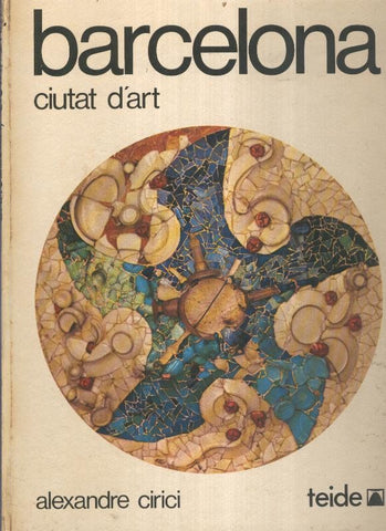 Barcelona. Ciutat d,art