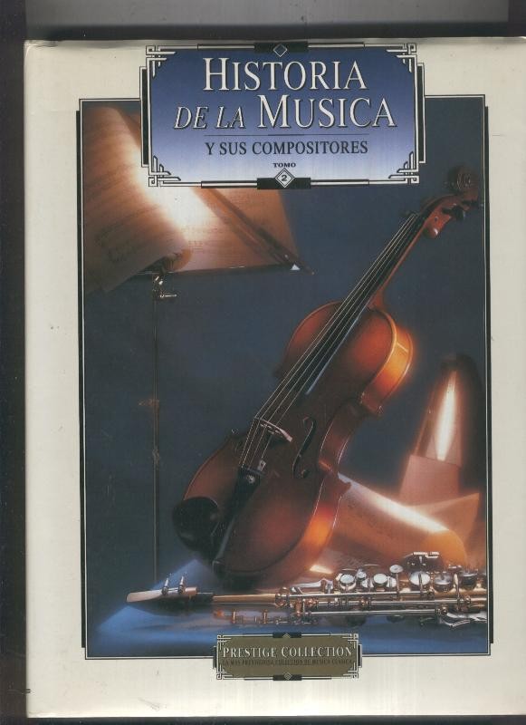 Historia de la Musica y sus compositores volumen 1