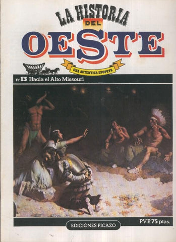 Historia del oeste numero 13: Hacia el Alto Missouri