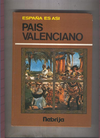 España es Asi: Pais Valenciano