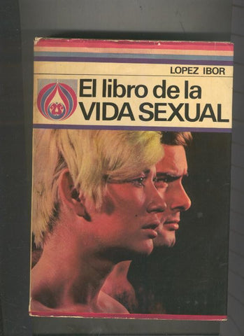 Biblioteca Danae: El libro de la vida sexual