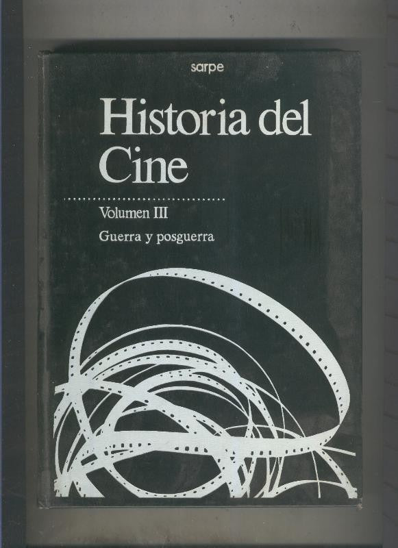 Historia del Cine volumen III: Guerra y posguerra