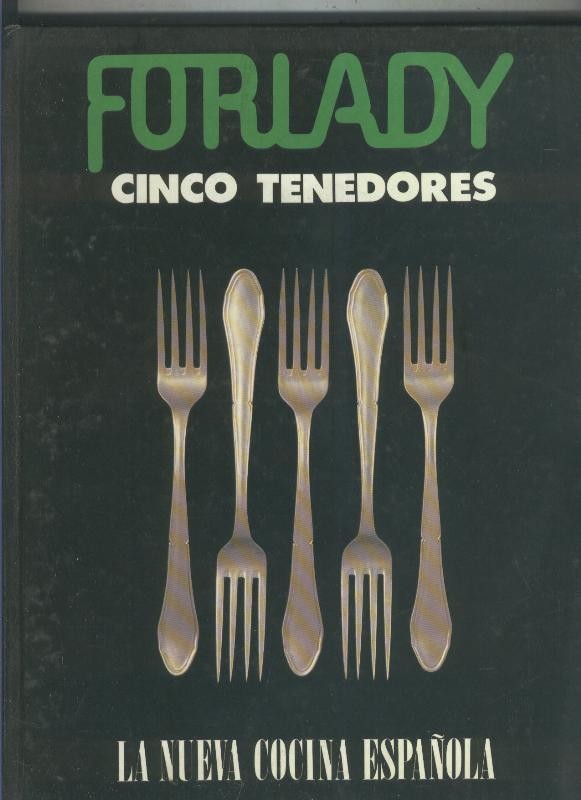 Forlady cinco tenedores, la nueva cocina española