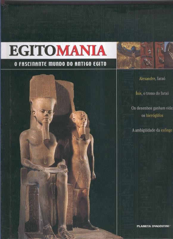 Egiptomania o fascinante mundo do antigo egito numero 05: Farao Alexandre - Isis o trono do farao - 