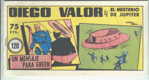 Diego Valor primera serie facsimil numero 120: Un mensaje para Green