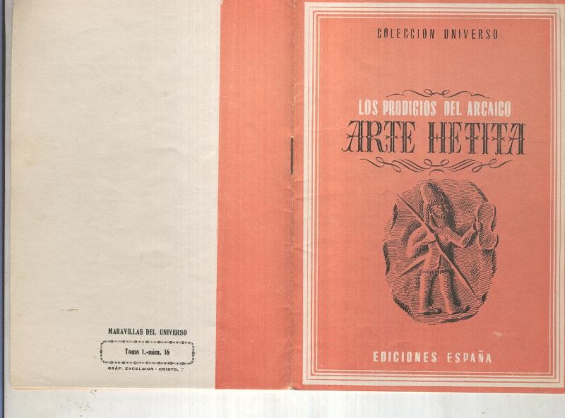 Coleccion Universo tomo 1 numero 16: Los prodigios del arcaico Arte Hetita