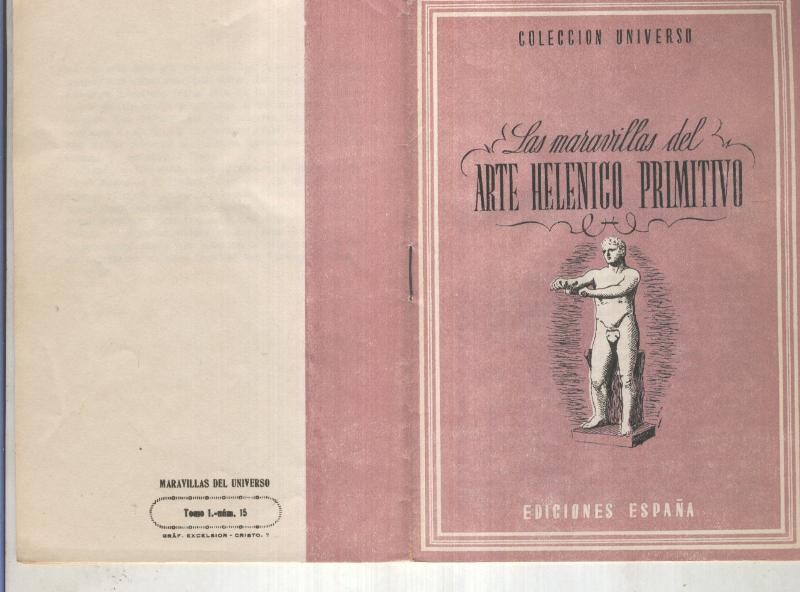 Coleccion Universo tomo 1 numero 15: Las maravillas del arte Helenico primitivo