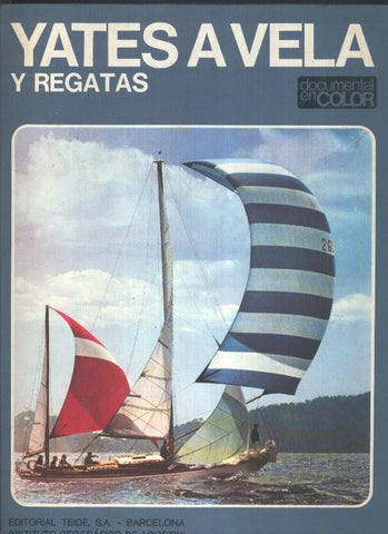 Documental en color: Yates a vela y regatas