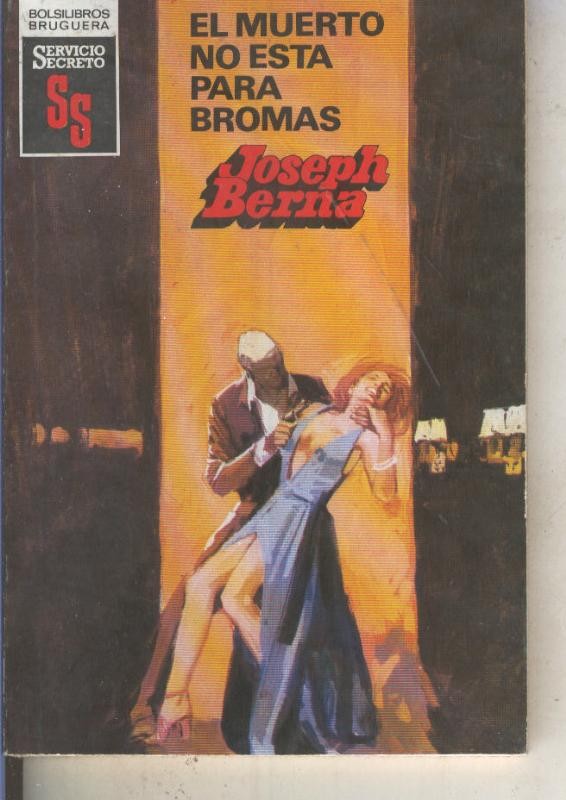 Servicio Secreto numero 1653: El muerto no esta para bromas