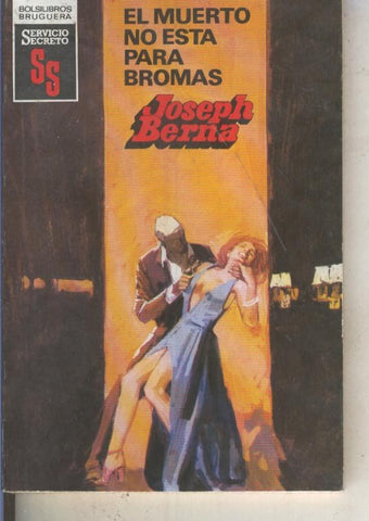 Servicio Secreto numero 1653: El muerto no esta para bromas