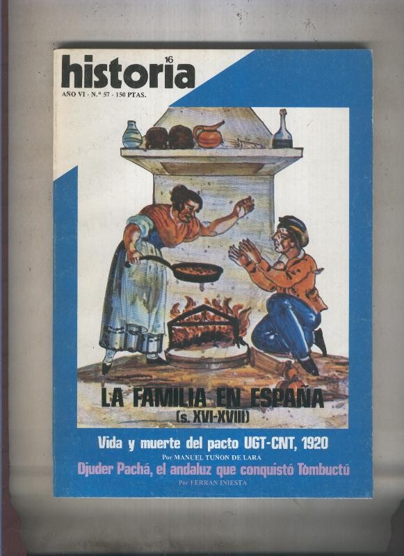 Historia 16 numero 057: La familia en espaqña siglo XVI-XVIII