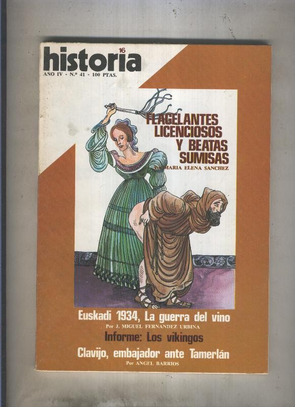 Historia 16 numero 041: Flagelantes,licenciosos y beatas sumisas