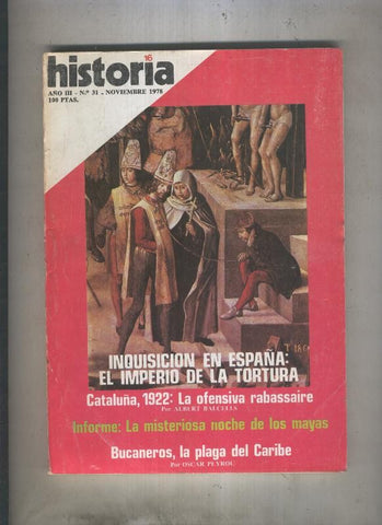 Historia 16 numero 031: Inquisicion en España, el imperio de la tortura