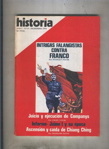 Historia 16 numero 008: Intrigas falangistas contra Franco