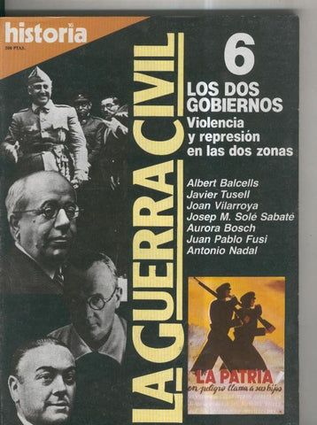 Historia 16: La Guerra Civil numero 06: Los dos gobiernos: violencia y represion en las dos zonas