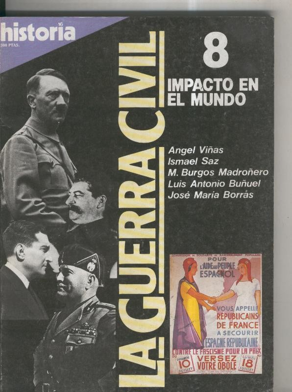 Historia 16: La Guerra Civil numero 08: Impacto en el mundo
