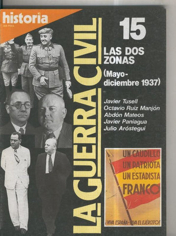 Historia 16: La Guerra Civil numero 15: Las dos zonas, Mayo/Diciembre 1937