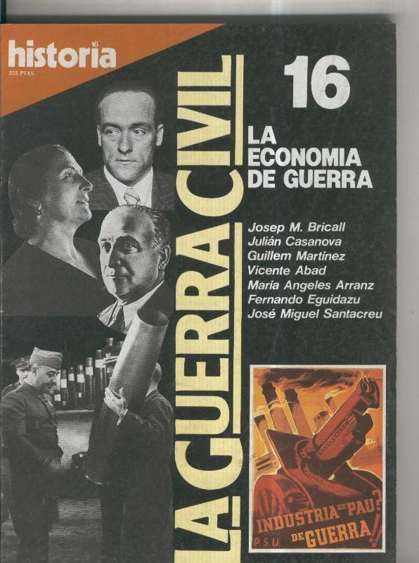 Historia 16: La Guerra Civil numero 16: La economia de guerra