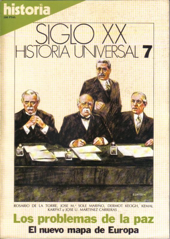 Historia 16: Siglo XX Historia Universal numero 07: Los problemas de la paz