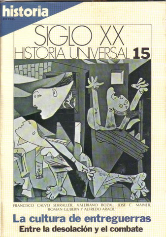 Historia 16: Siglo XX Historia Universal numero 15: La cultura de entreguerras