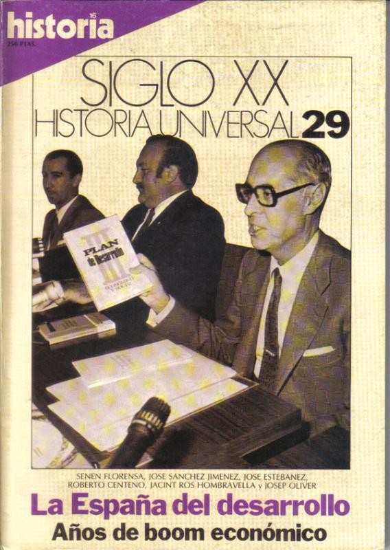 Historia 16: Siglo XX Historia Universal numero 29: La España del desarrollo