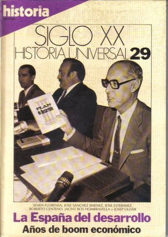 Historia 16: Siglo XX Historia Universal numero 29: La España del desarrollo
