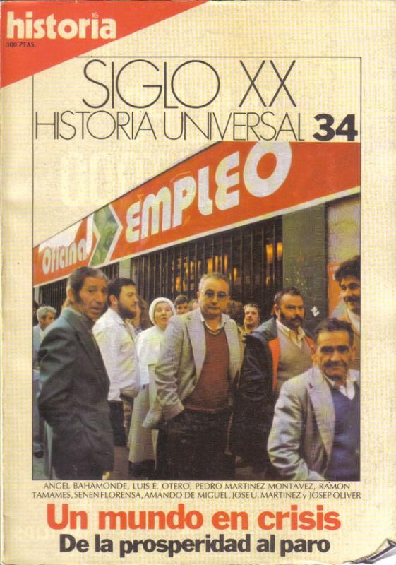Historia 16: Siglo XX Historia Universal numero 34: Un mundo en crisis