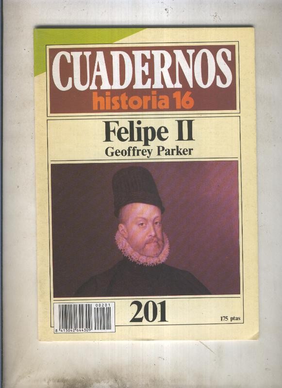 Cuadernos Historia 16 numero 201: Felipe II por Geoffrey Parker