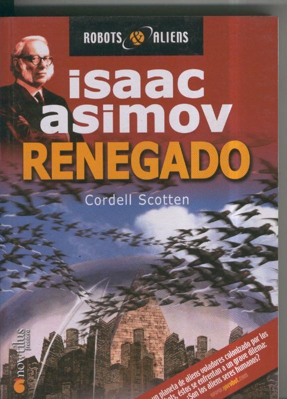 Isaac Asimov: Robots & Aliens numero 08: Renegado