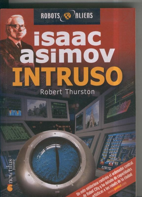 Isaac Asimov: Robots & Aliens numero 09: Intruso