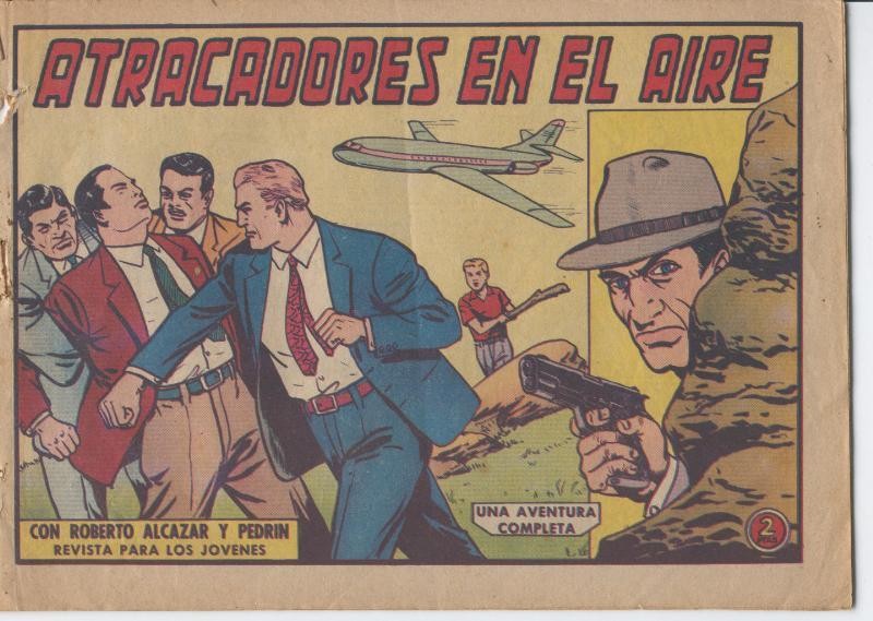 Roberto Alcazar y Pedrin original numero 0591: Atracadores en el aire