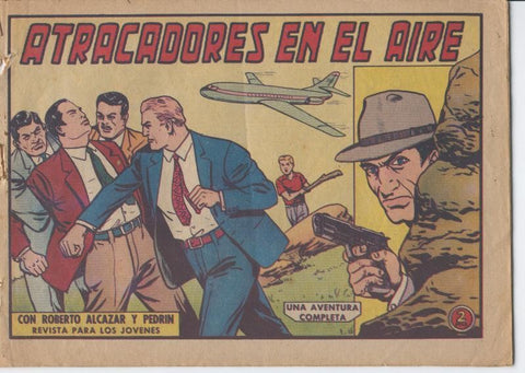 Roberto Alcazar y Pedrin original numero 0591: Atracadores en el aire