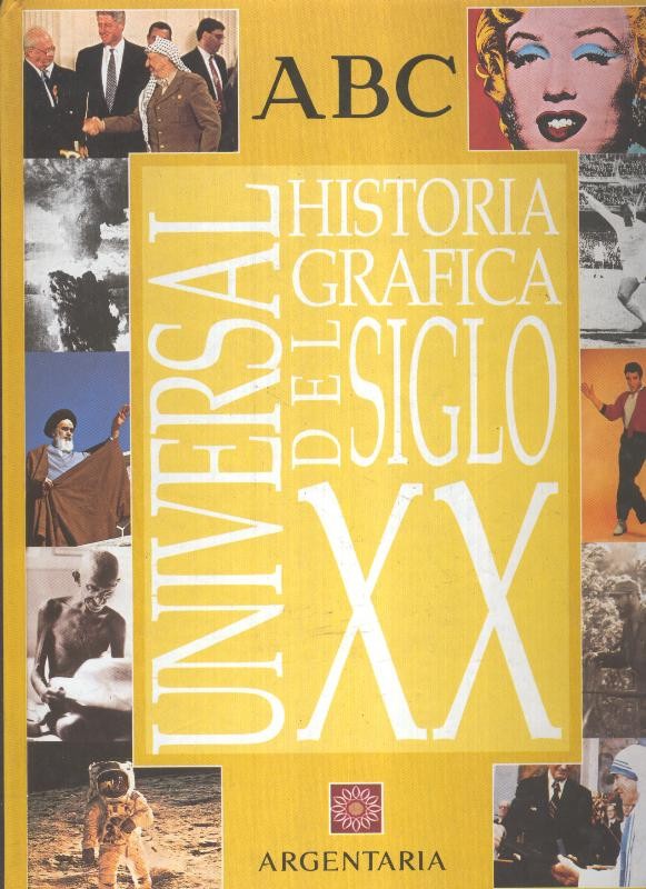 Universal Historia grafica del siglo XX