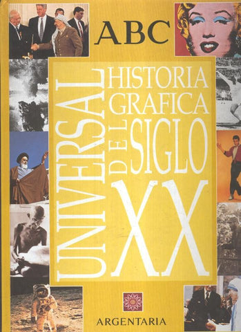 Universal Historia grafica del siglo XX