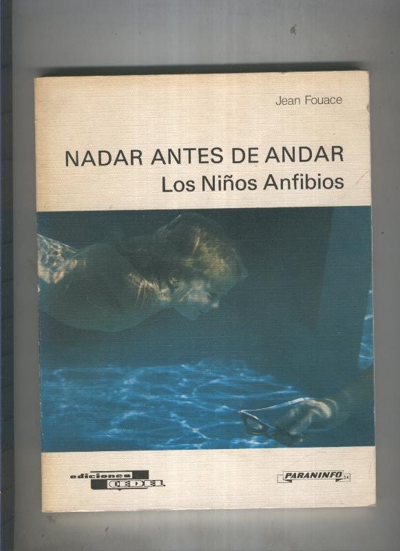 Nadar antes de andar. Los niños anfibios