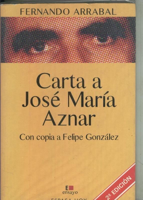 Carta a Jose Maria Aznar. Con copia a Felipe Gonzalez