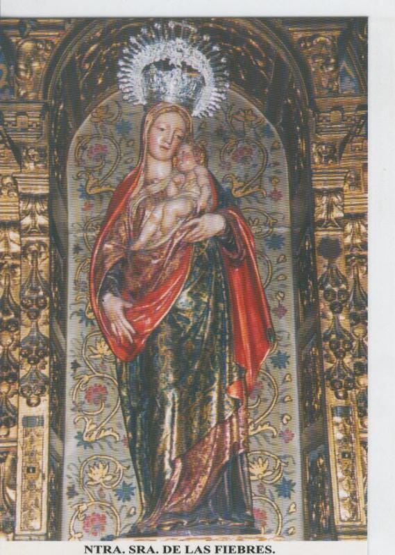 Postal 013757: Virgen Nuestra Señora de las Fiebres