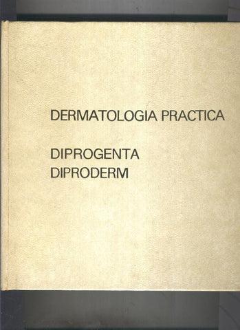 Dermatologia practica, Diprogente, Diproderm