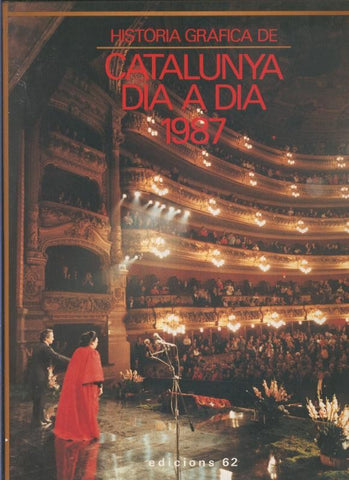 Historia Grafica de Catalunya dia a dia 1987