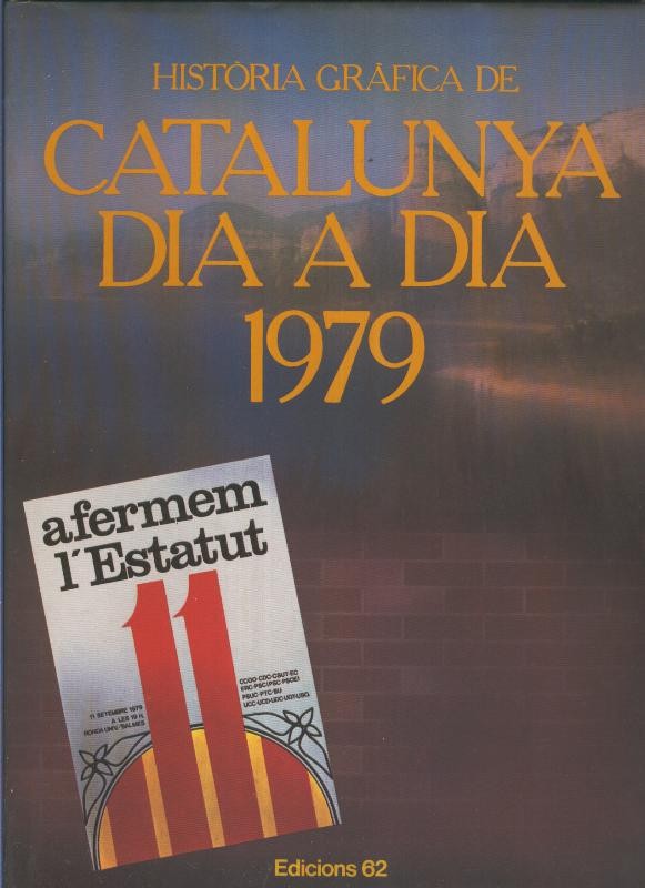 Historia Grafica de Catalunya dia a dia 1979