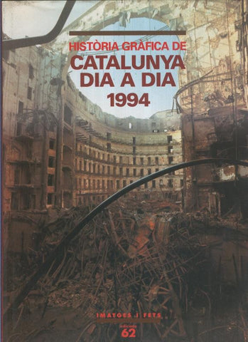 Historia Grafica de Catalunya dia a dia 1994