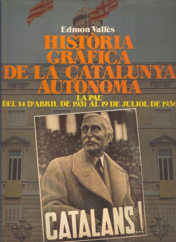 Historia Grafica de la Catalunya Autonoma: La Pau 