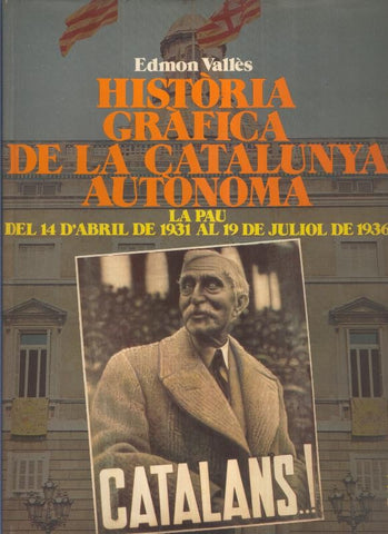 Historia Grafica de la Catalunya Autonoma: La Pau 