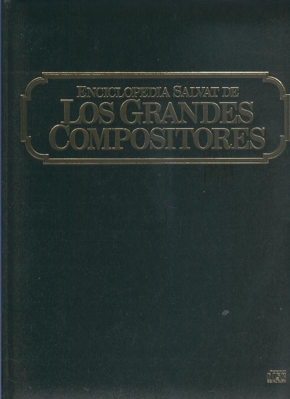 Enciclopedia Salvat de los grandes compositores tomo 2: la musica romantica