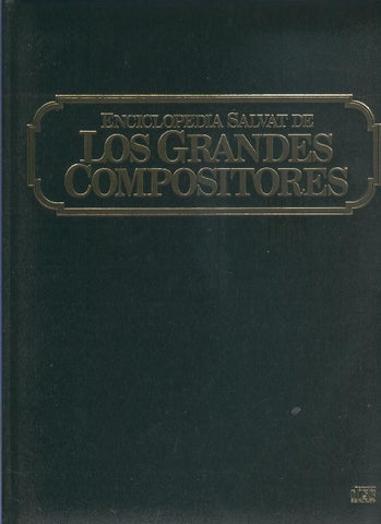 Enciclopedia Salvat de los grandes compositores tomo 2: la musica romantica